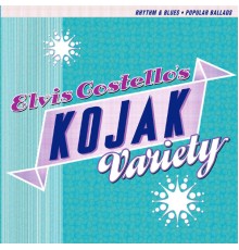 Elvis Costello - Kojak Variety