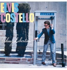 Elvis Costello - Taking Liberties