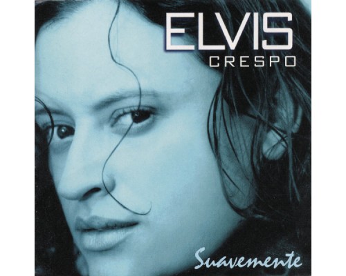 Elvis Crespo - Suavemente