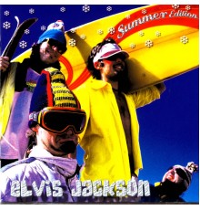 Elvis Jackson - Summer Edition