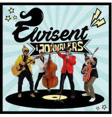 Elvisent i Jornalers - Elvisent I Jornalers