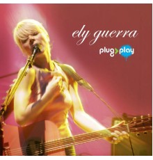 Ely Guerra - Plug And Play