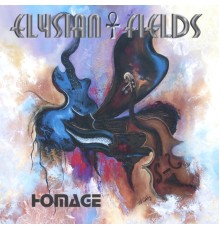 Elysian Fields - HOMAGE