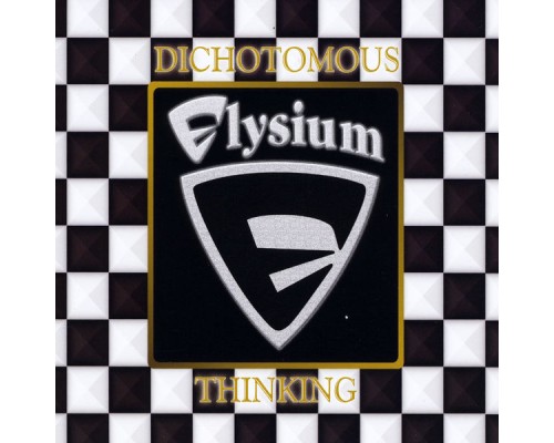 Elysium - Dichotomous Thinking