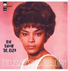 Elza Soares - Um Show De Elza
