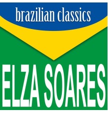 Elza Soares - Brazilian Classics