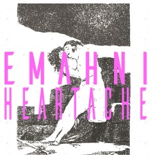 Emahni - Heartache