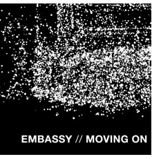 Embassy - Moving On