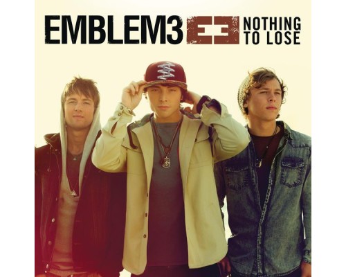 Emblem3 - Nothing To Lose