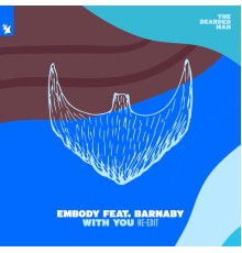 Embody feat. Barnaby - With You