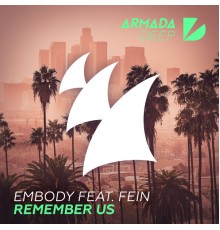 Embody feat. FEiN - Remember Us