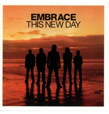 Embrace - This New Day