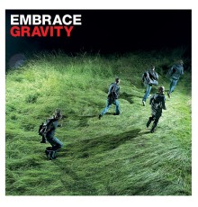 Embrace - Gravity