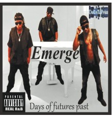 Emerge - Days of Futures Past