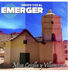 Emerger - Misa Criolla y Villancicos