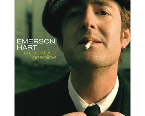 Emerson Hart - Cigarettes And Gasoline