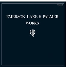 Emerson, Lake & Palmer - Works Volume 1  (2017 Remastered Version)