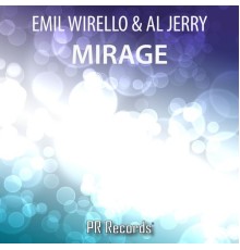 Emil Wirello & Al Jerry - Mirage