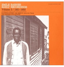 Emile Barnes - Emile Barnes: Early Recordings, Vol. 2 (1951-1952) Dauphine Street Jam Session (Alternate Takes)