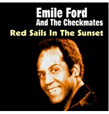 Emile Ford & The Checkmates - Red Sails in the Sunset