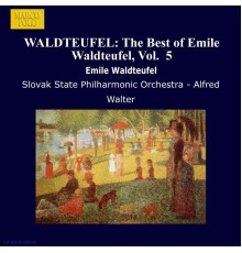 Emile Waldteufel - Waldteufel: The Best of Emile Waldteufel, Vol.  5