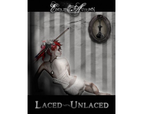 Emilie Autumn - Laced/Unlaced (Double Disc)