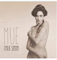 Emilie Simon - Mue