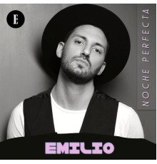 Emilio - Noche Perfecta