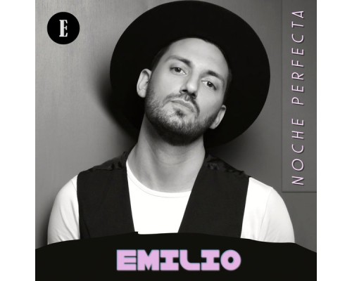 Emilio - Noche Perfecta