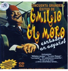 Emilio El Moro - 50 Grandes Éxitos En Español De Emilio El Moro