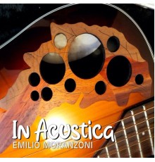 Emilio Moranzoni - In acustica