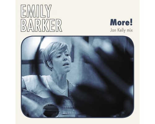 Emily Barker - More!