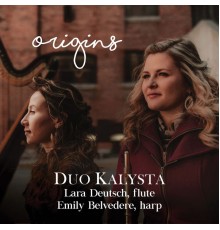 Emily Belvedere, Lara Deutsch, Duo Kalysta - Origins