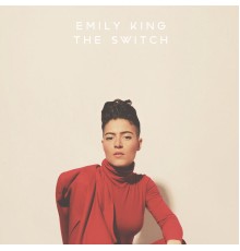 Emily King - The Switch