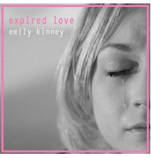 Emily Kinney - Expired Love