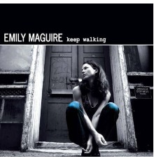 Emily Maguire - Keep Walking