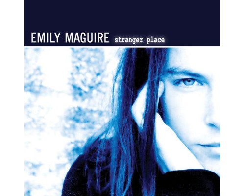 Emily Maguire - Stranger Place