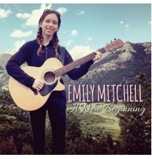 Emily Mitchell - A New Beginning