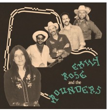 Emily Rose and the Rounders - Emily Rose and the Rounders