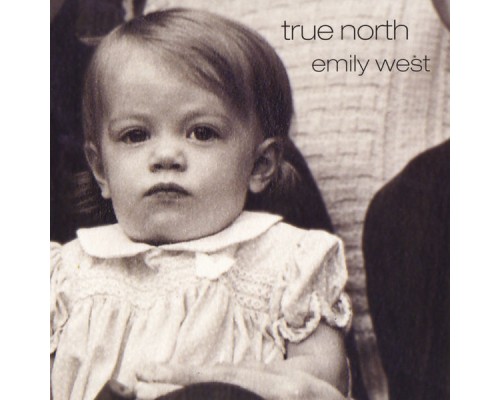 Emily West - True North