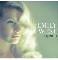 Emily West - Bitter (Remix EP)