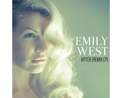 Emily West - Bitter (Remix EP)