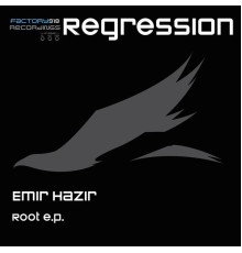 Emir Hazir - Root E.P.