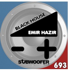 Emir Hazir - Black House