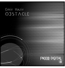 Emir Hazir - Obstacle (Original Mix)