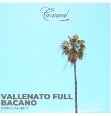 Emiro Salcedo - Vallenato Full Bacano