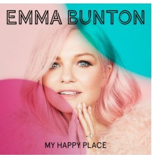 Emma Bunton - My Happy Place