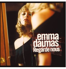 Emma Daumas - Regarde-nous