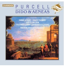Emma Kirkby, David Thomas..., Andrew Parrott - Henry Purcell : Dido & Aeneas
