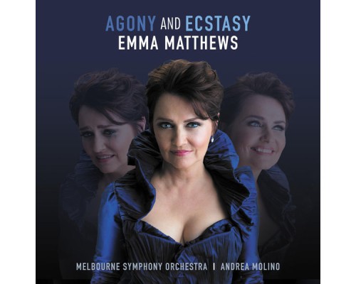 Emma Matthews - Agony and Ecstasy